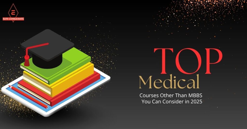 Top Medical Courses Other Than MBBS You Can Consider in 2025