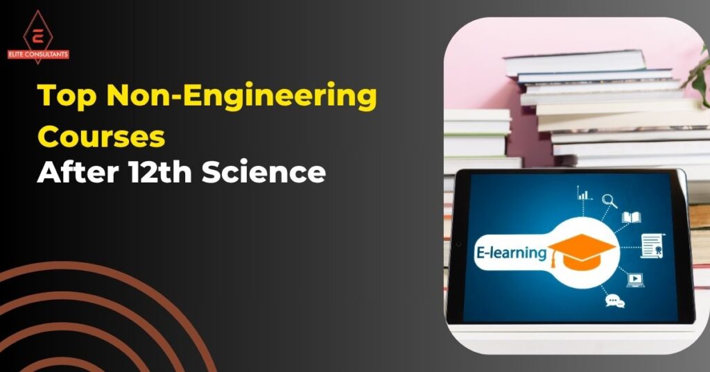 Top Non-Engineering Courses After 12th Science
