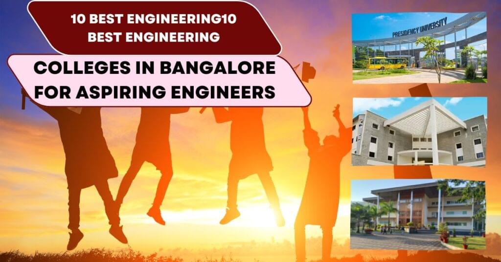 Colleges in Bangalore for Aspiring Engineers